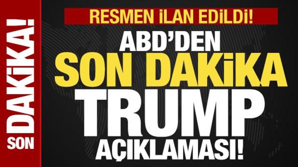 son dakika abdden son dakika trump aciklamasi resmen ilan edildi D3siiChb