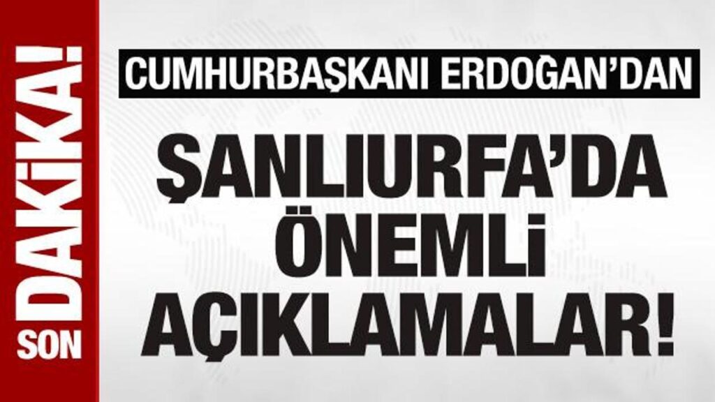 son dakika cumhurbaskani erdogan sanliurfada konusuyor 11pkEt9G