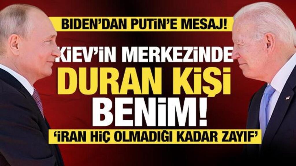 bidendan putine mesaj kievin merkezinde duran kisi benim ZzeySxyc