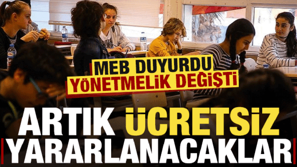 son dakika meb duyurdu yonetmelik degisti artik ucretsiz yararlanacaklar nF9pwsGA