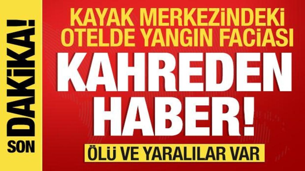 kayak merkezindeki otelde buyuk yangin cok sayida olu ve yarali nFcnZtR9